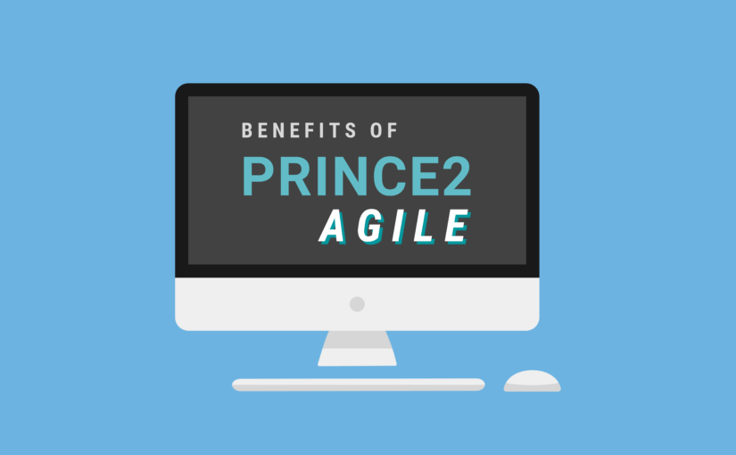 The benefits of PRINCE2 Agile®