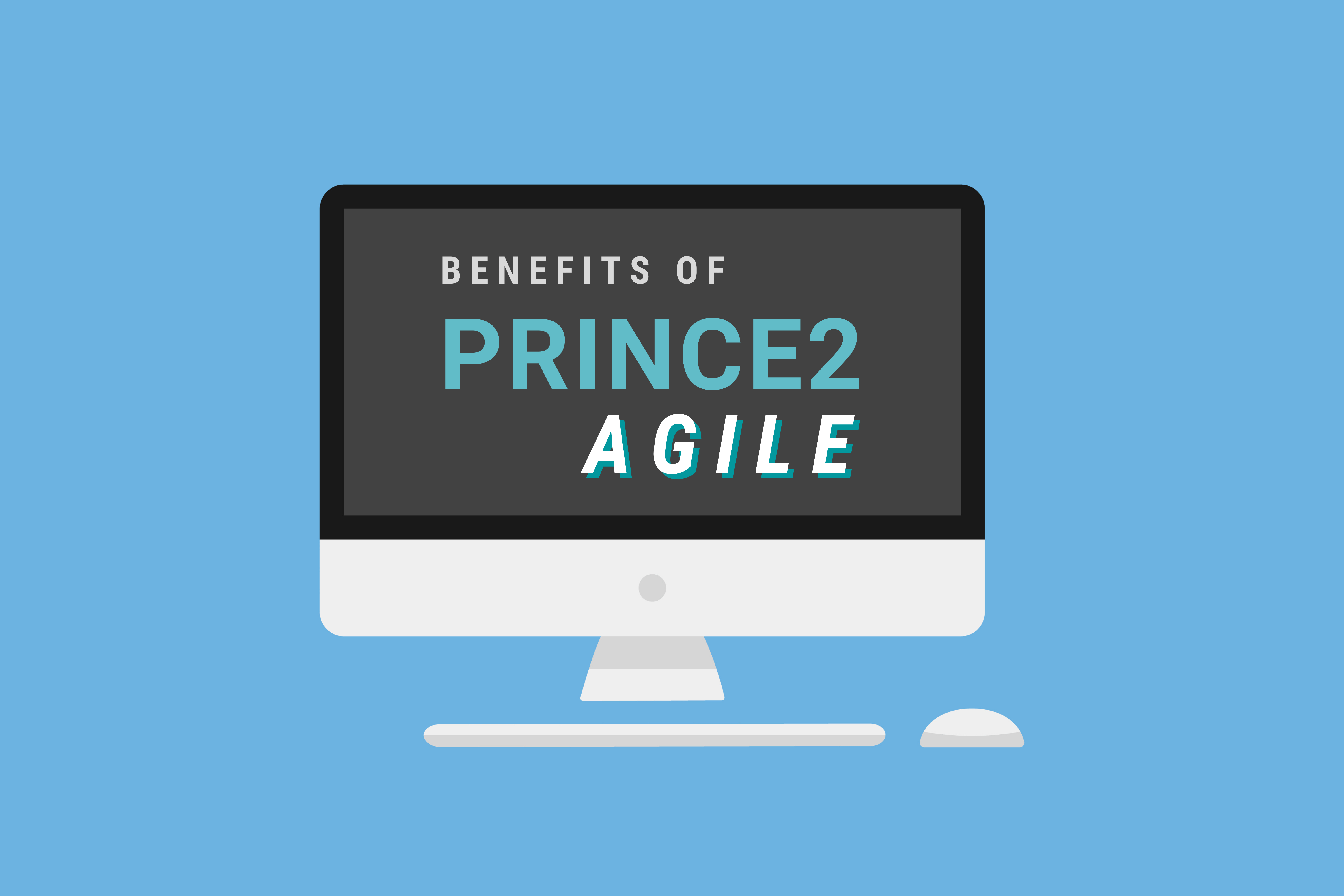 The Benefits Of PRINCE2 Agile® | UK